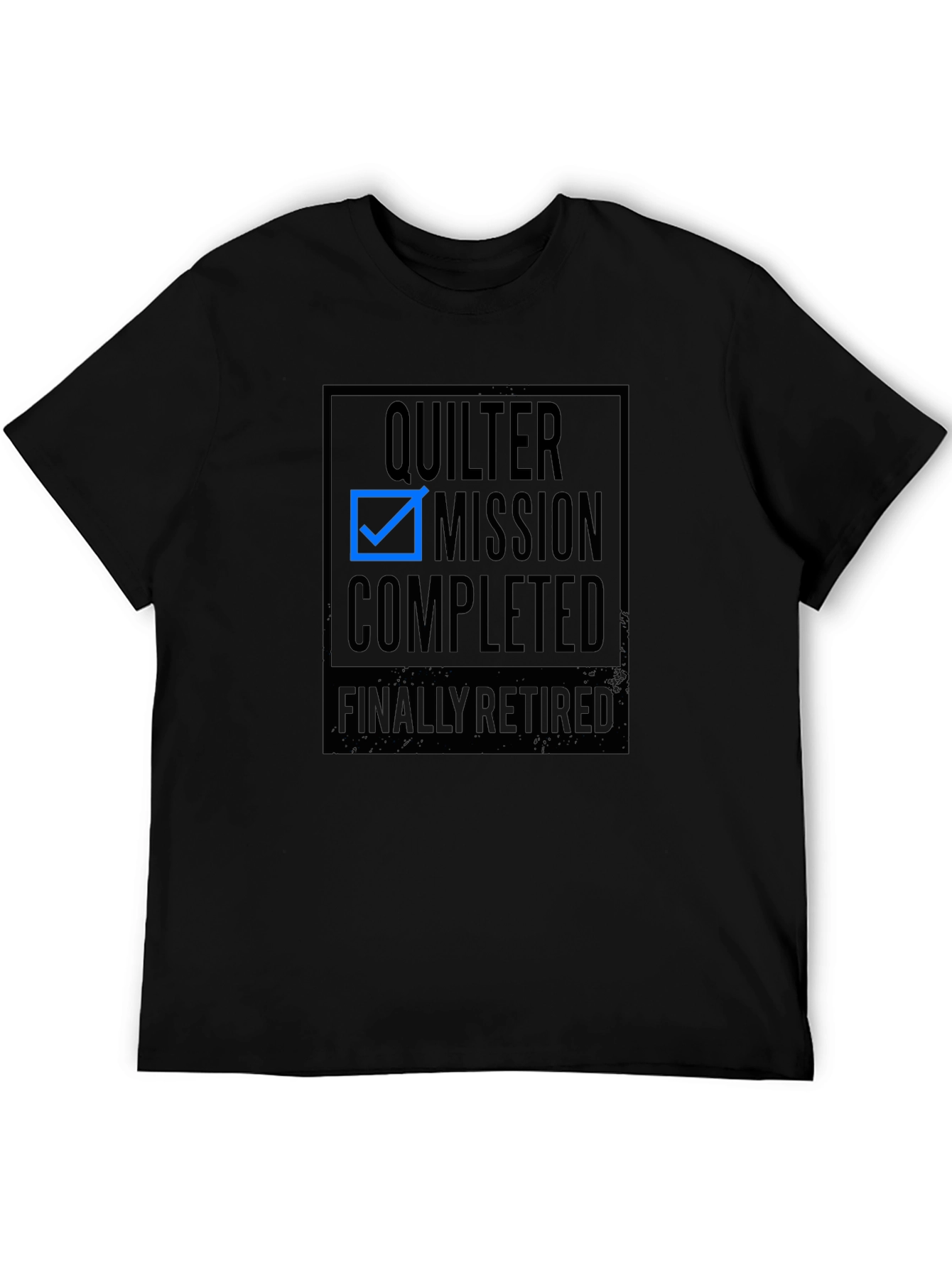 Quilter Mission Completed Black T-Shirt