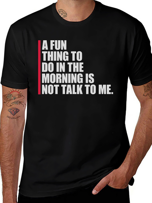 Funny Morning Person T-Shirt - Not Talk to Me