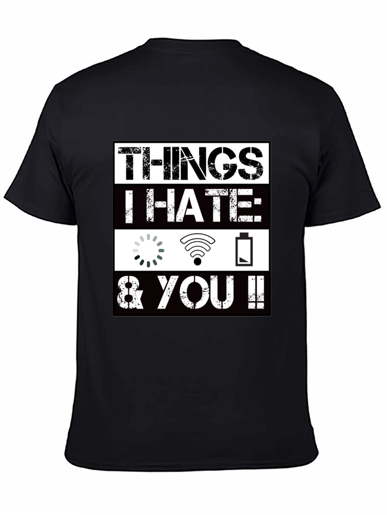 Things I Hate Funny Graphic T-Shirt