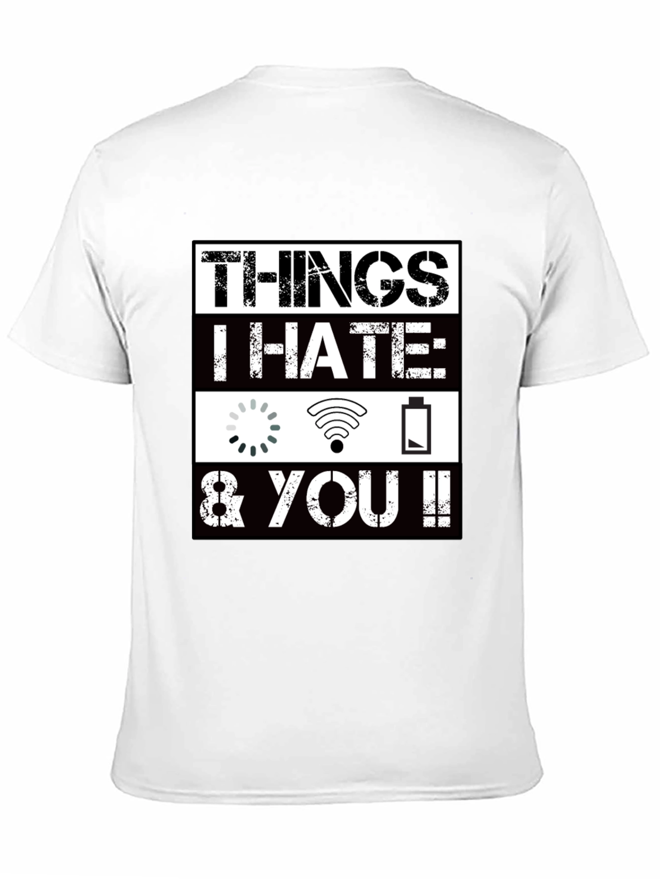 Things I Hate Funny Graphic T-Shirt