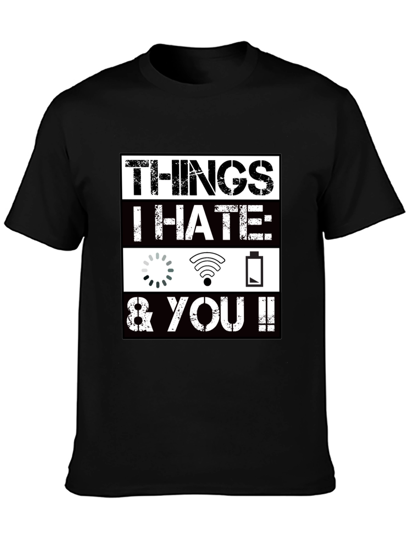 Things I Hate Funny Graphic T-Shirt