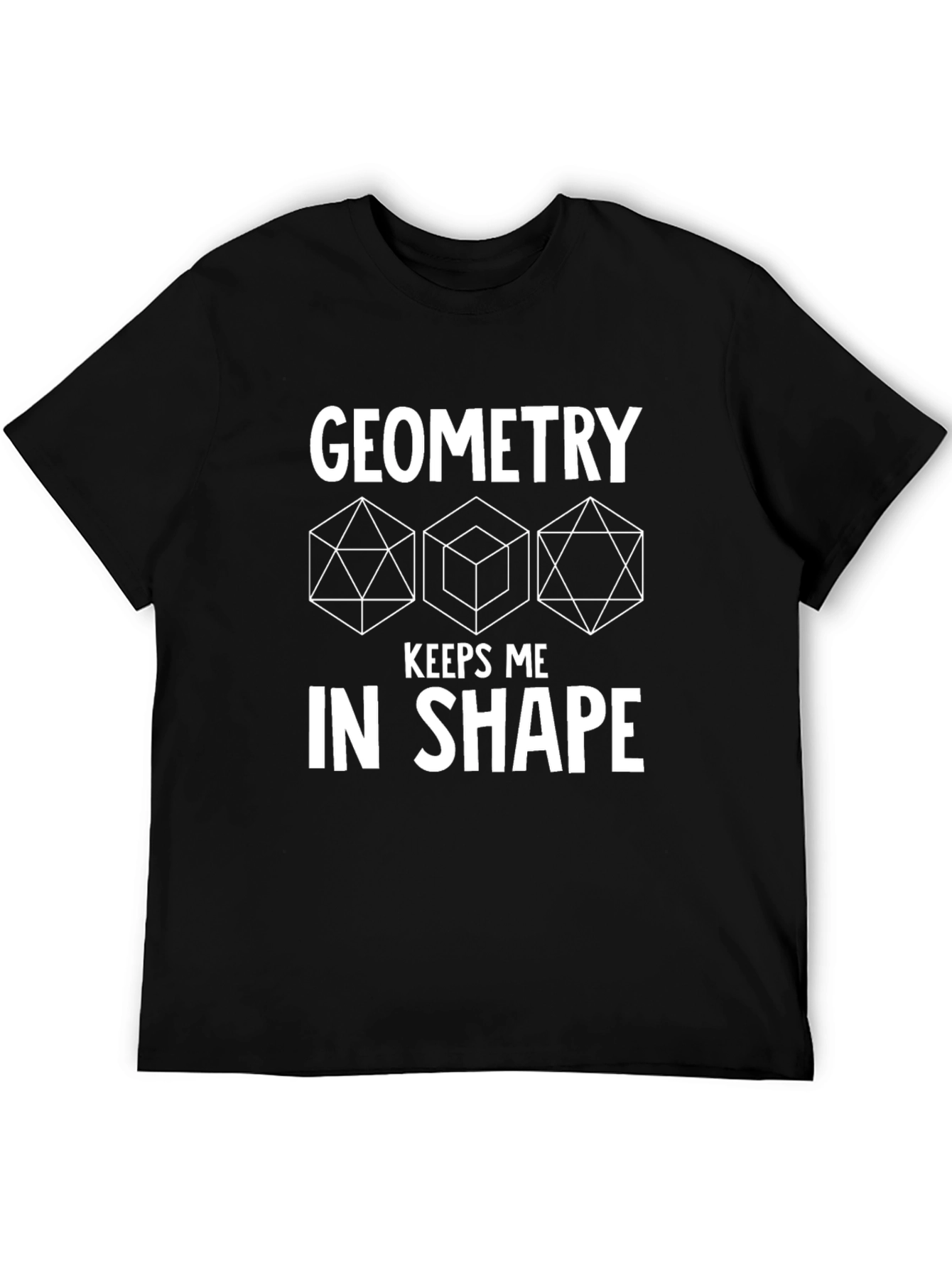 Geometry Keeps Me In Shape Black T-Shirt