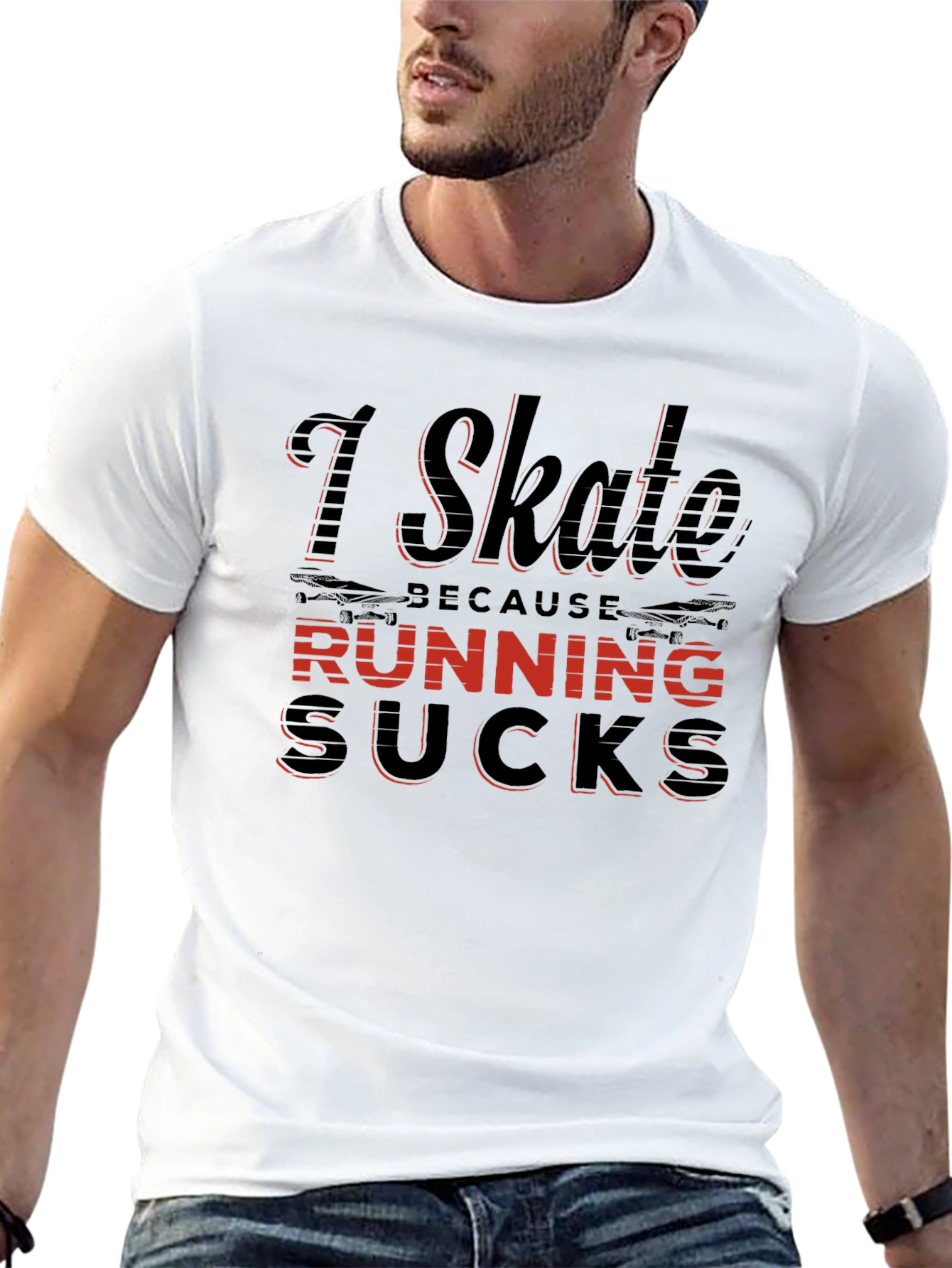 I Skate Because Running Sucks T-Shirt