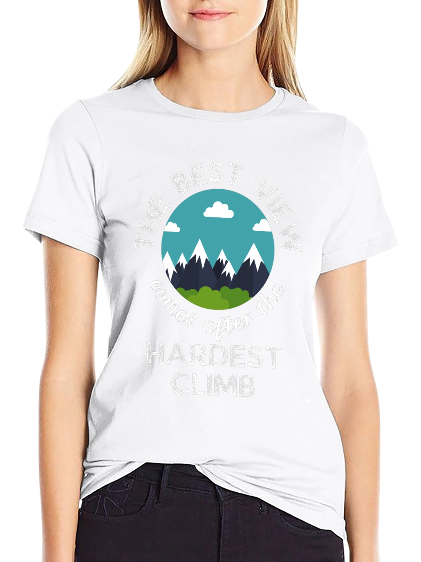 Motivational T-Shirt: Best View After Hardest Climb