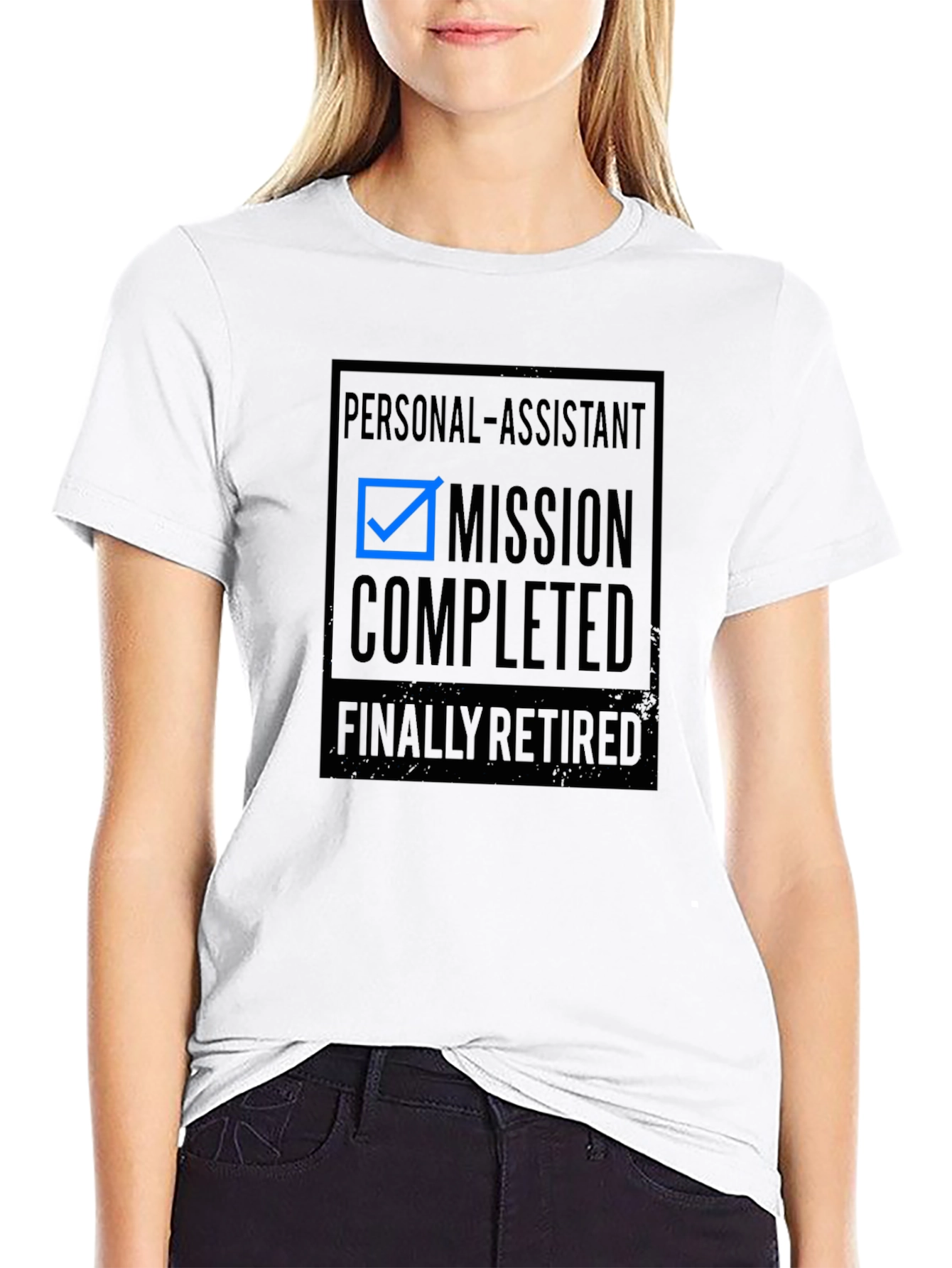 Retired Personal Assistant T-Shirt - Mission Completed