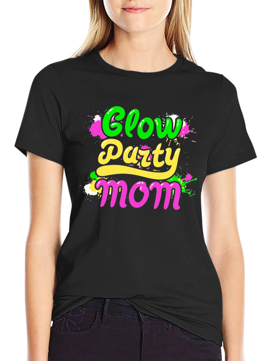 Glow Party Mom Black T-Shirt