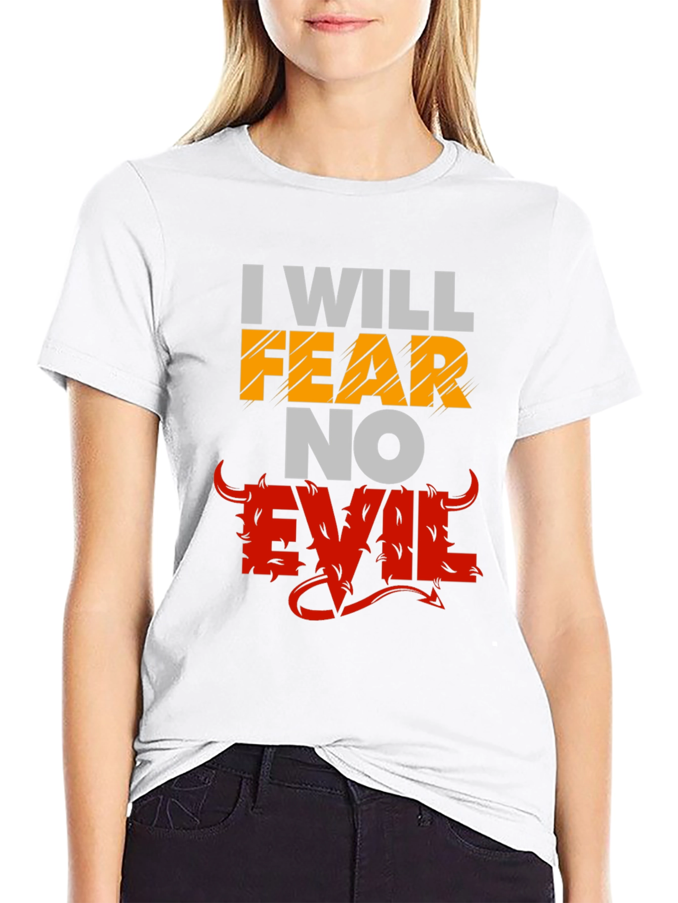 I Will Fear No Evil Graphic T-Shirt