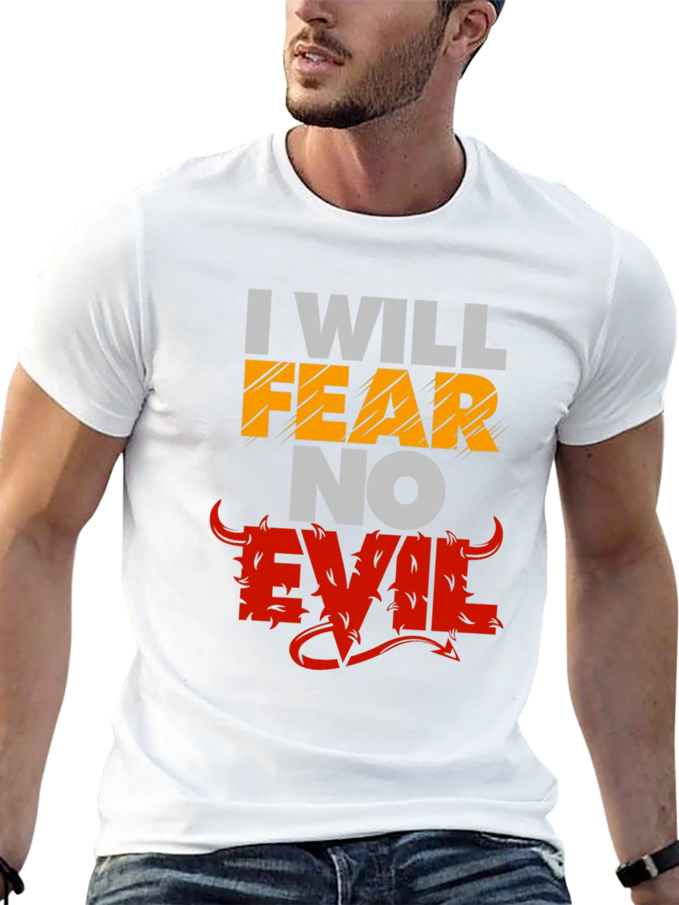 I Will Fear No Evil Graphic T-Shirt