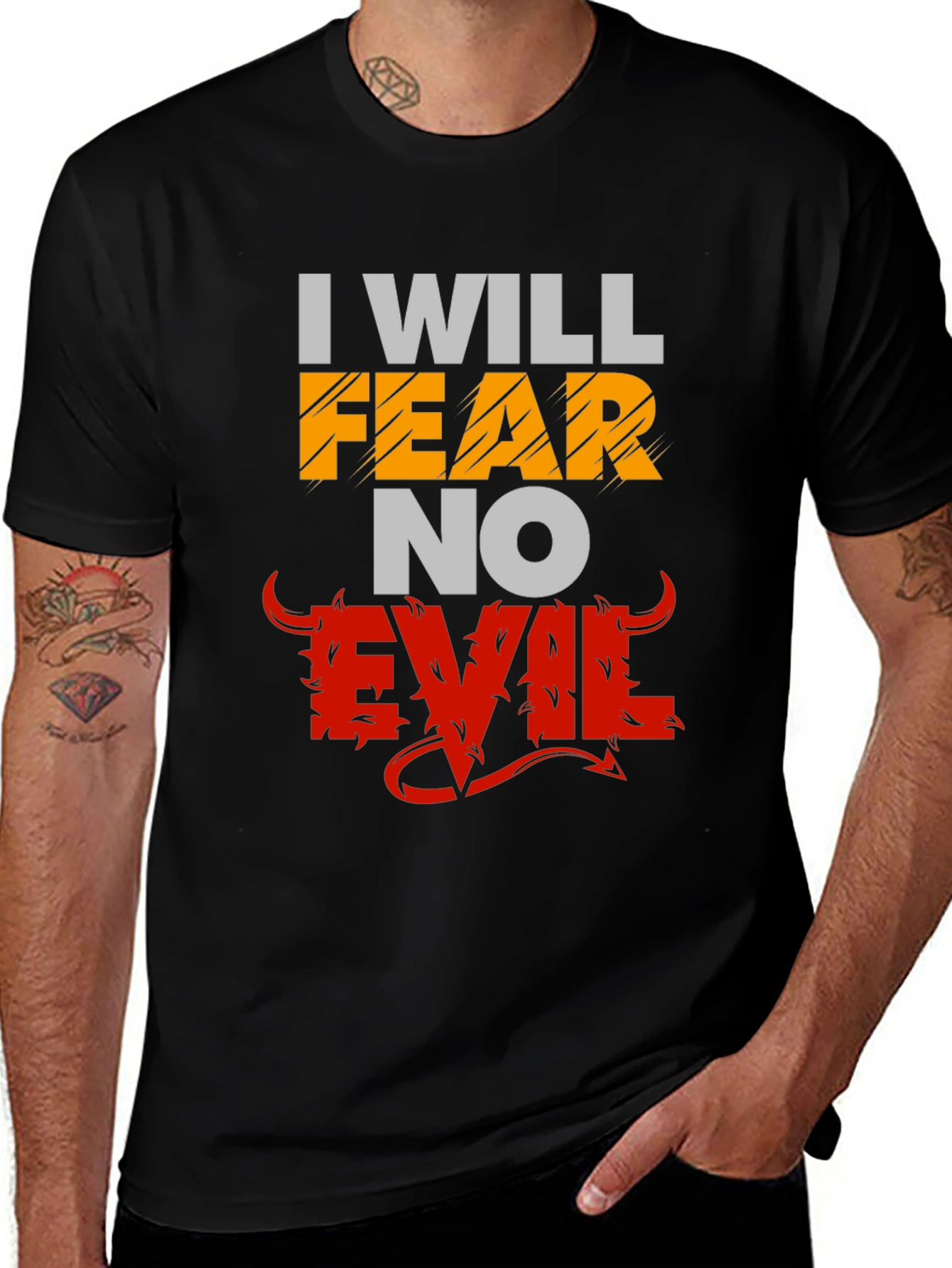 I Will Fear No Evil Graphic T-Shirt