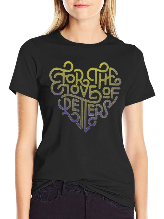 For the Love of Letters Graphic T-Shirt