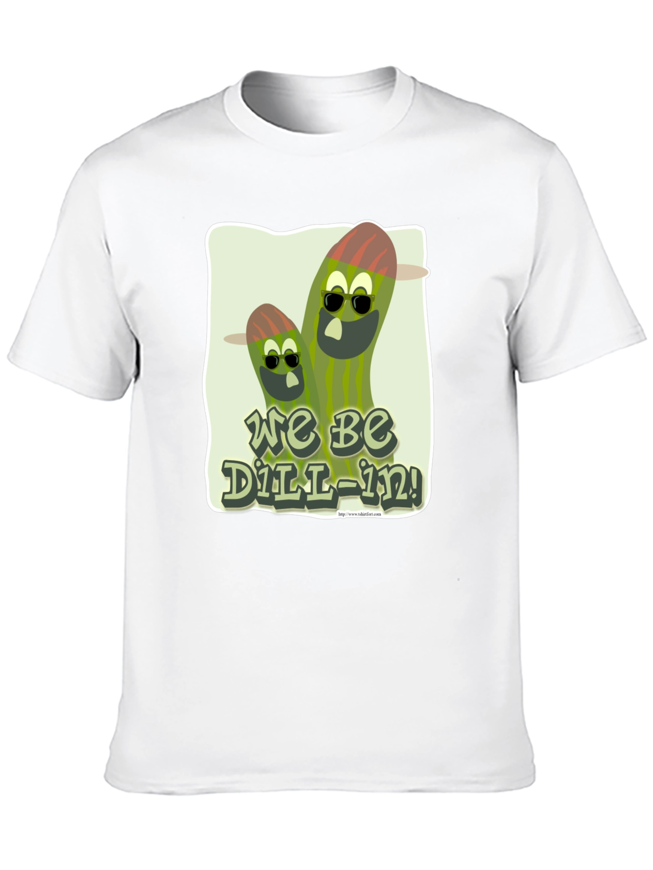 We Be Dill-In! Graphic T-Shirt