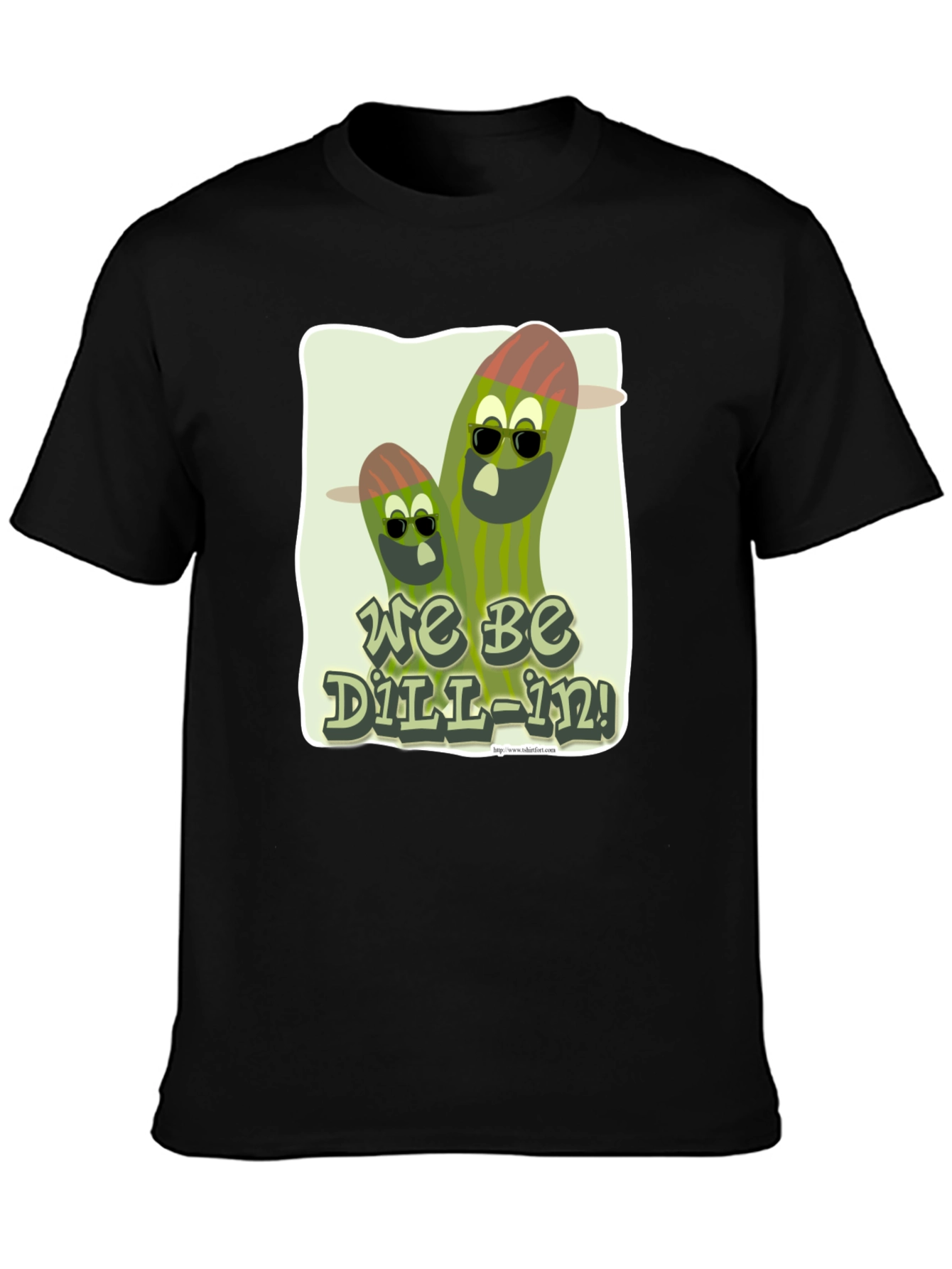 We Be Dill-In! Graphic T-Shirt