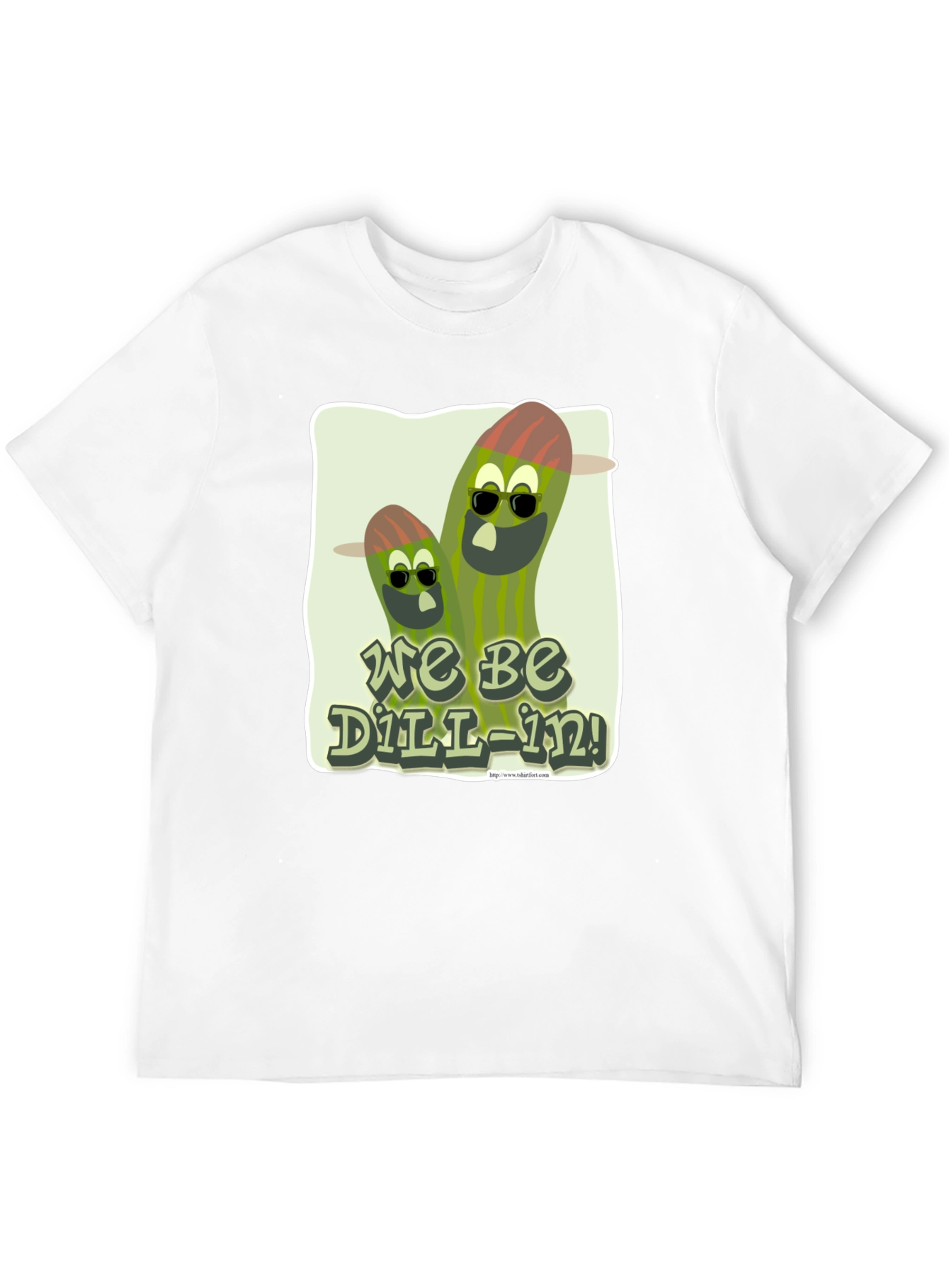 We Be Dill-In! Graphic T-Shirt
