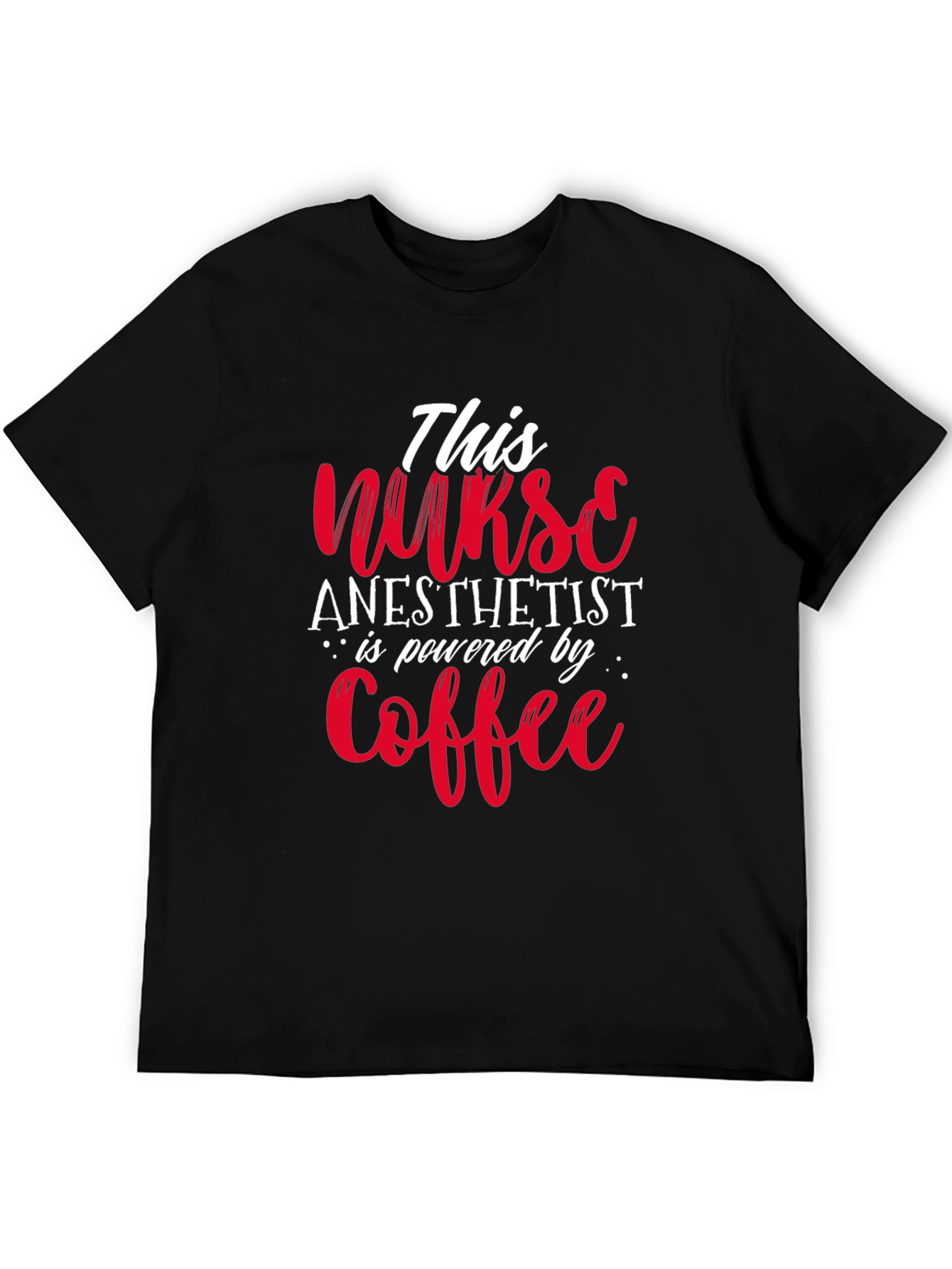 Nurse Anesthetist Coffee T-Shirt