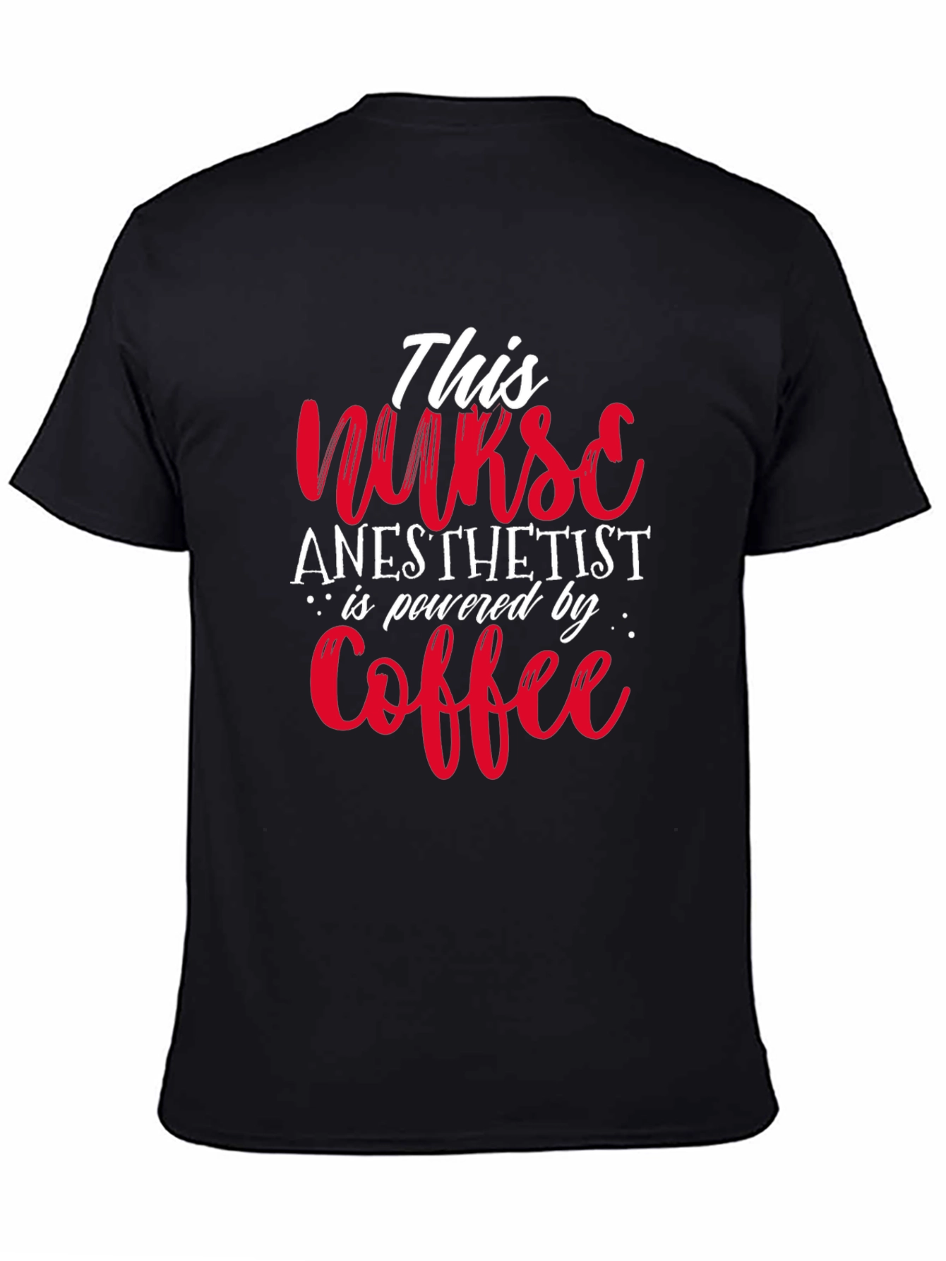 Nurse Anesthetist Coffee T-Shirt