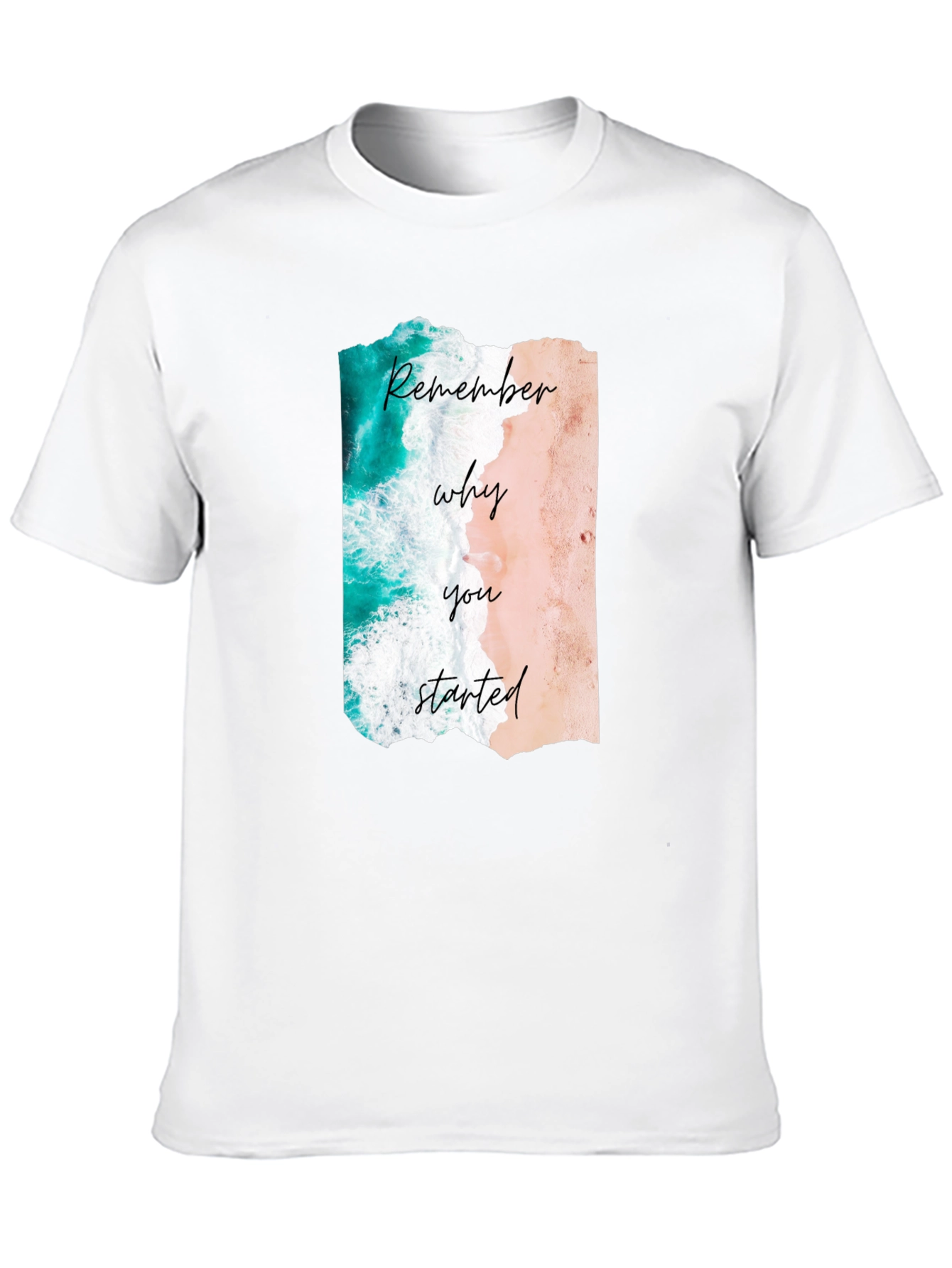 Remember Why You Started Beach Graphic Tee
