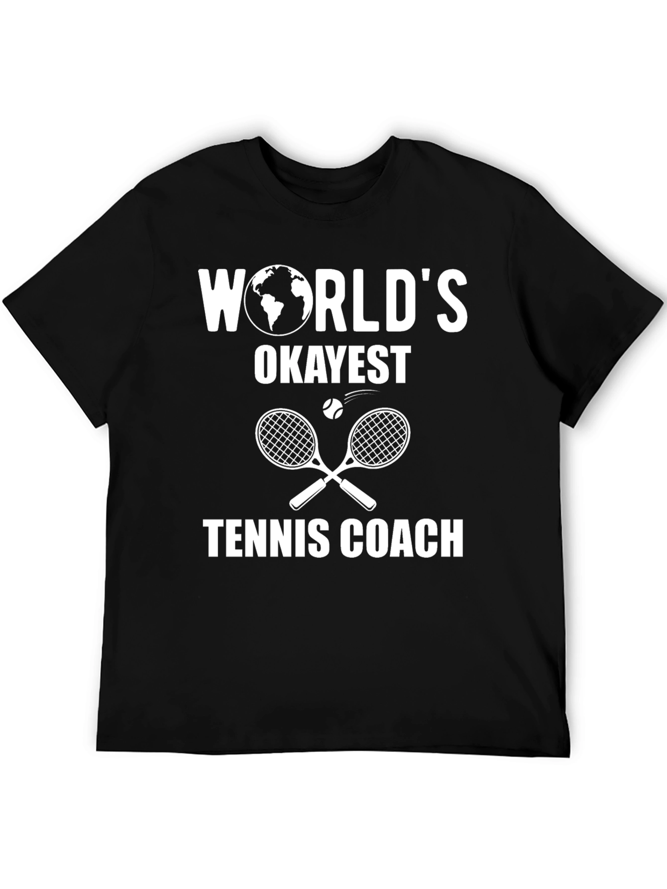 Worlds Okayest Tennis Coach T-Shirt