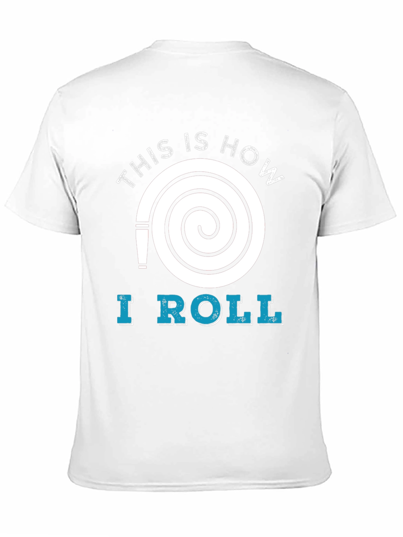 This Is How I Roll Graphic Tee