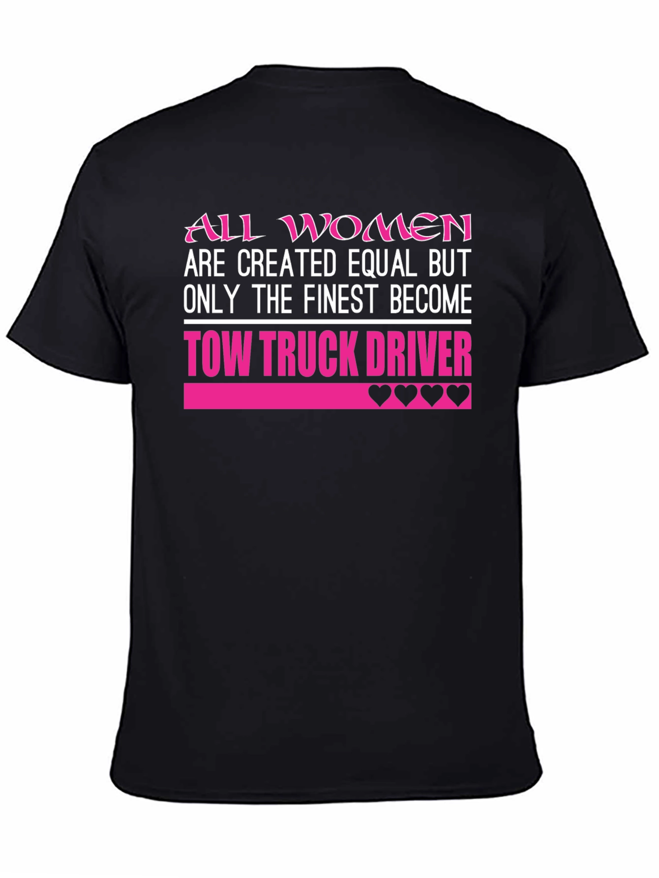 Finest Women Tow Truck Driver T-Shirt