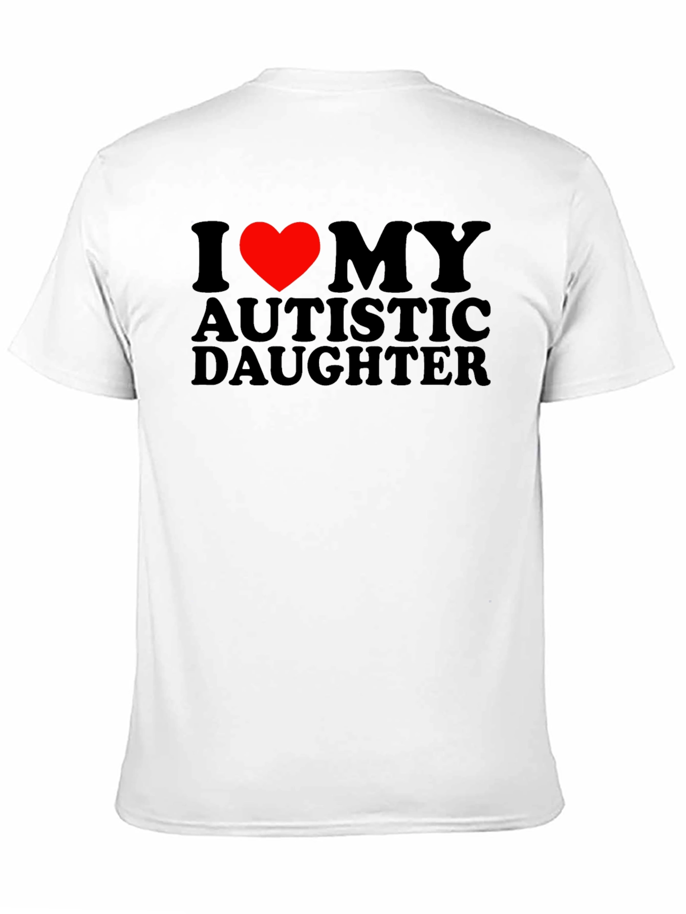 I Heart My Autistic Daughter T-Shirt
