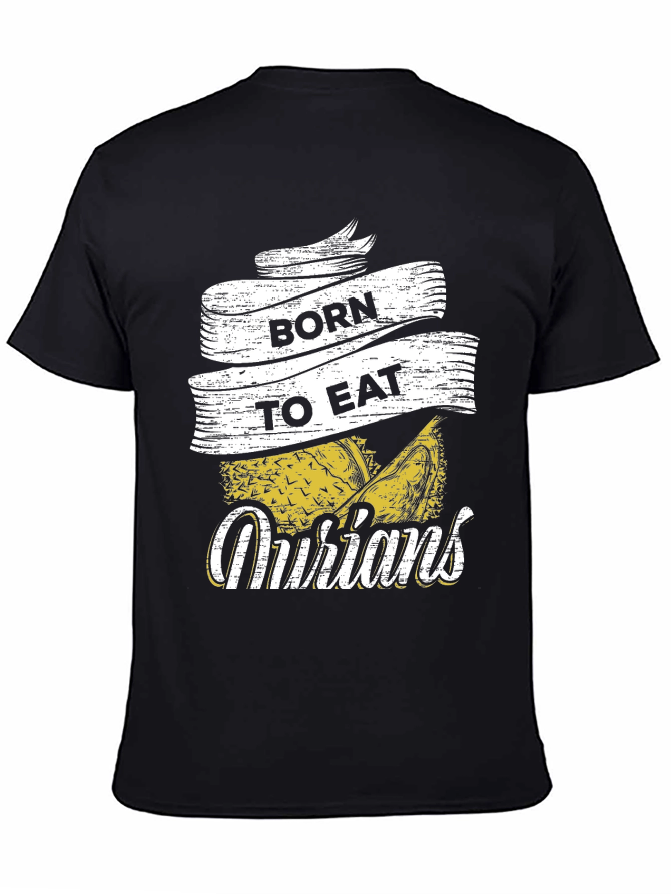 Born To Eat Durians Graphic T-Shirt