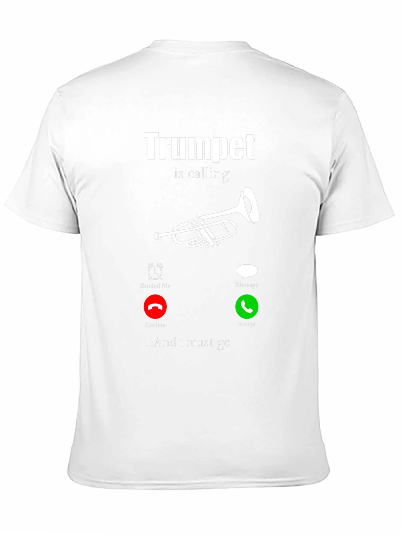 Trumpet Calling Graphic Tee - Musician Humor T-Shirt