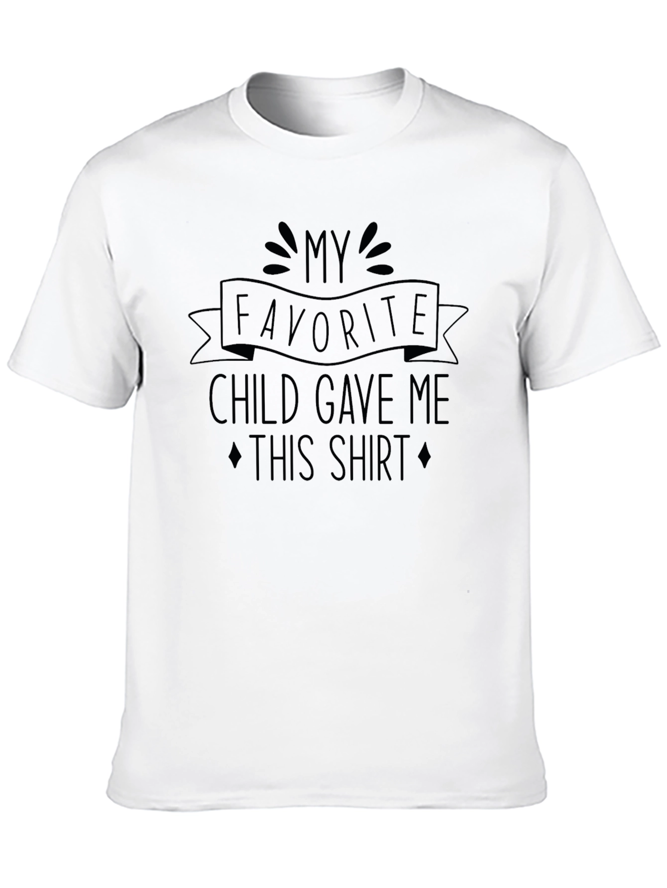 Funny My Favorite Child Graphic Tee