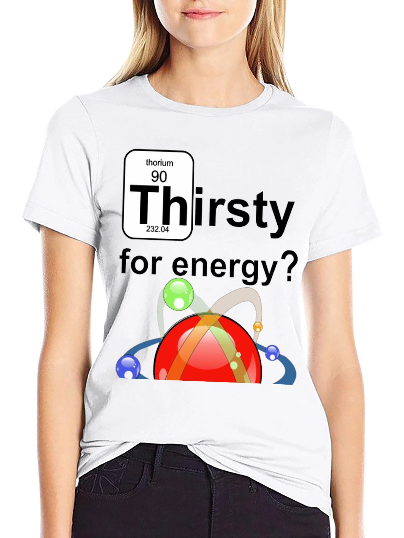 Thorium Energy T-Shirt - Thirsty for Energy?