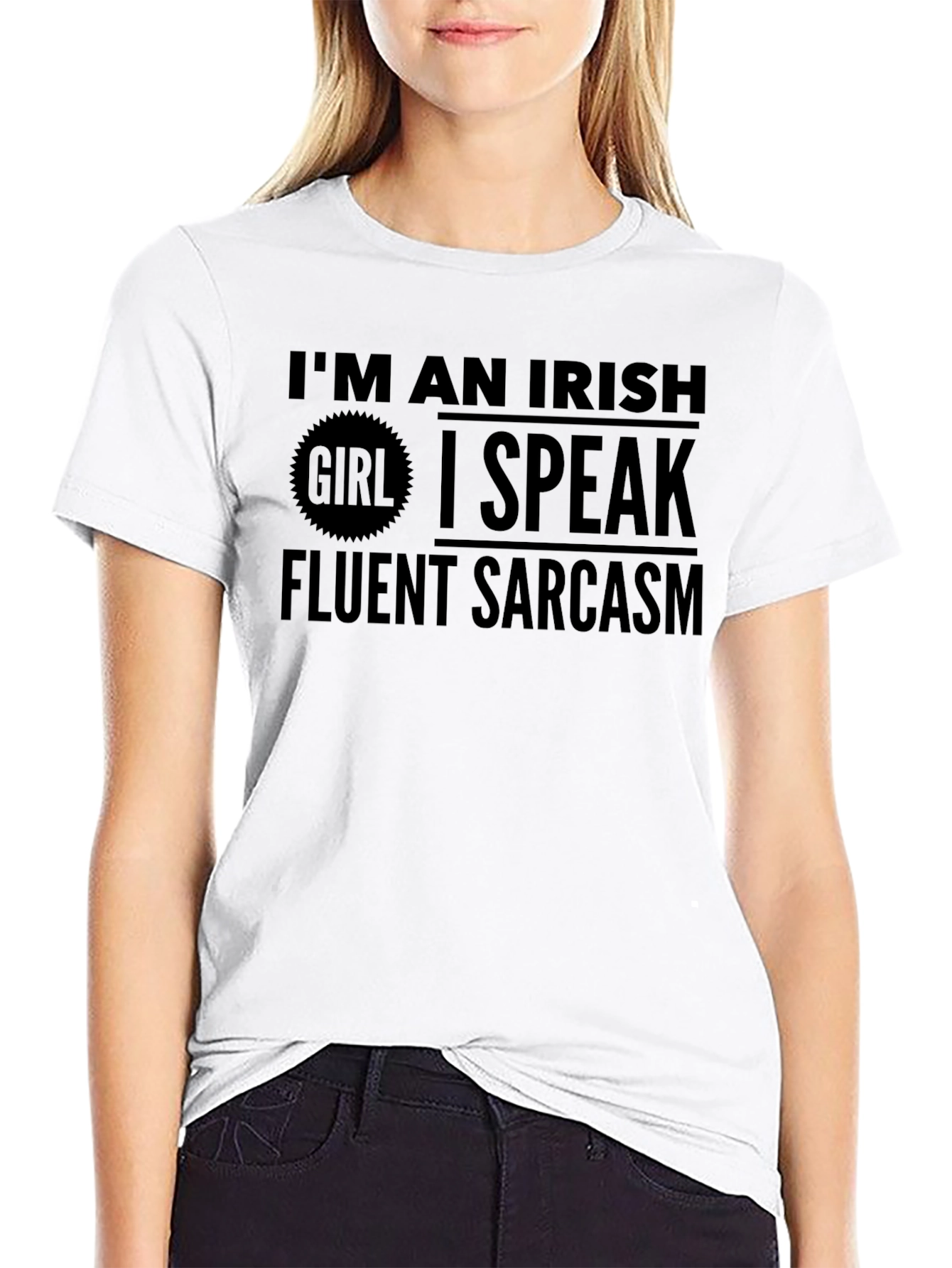 Irish Girl Fluent Sarcasm Graphic Tee