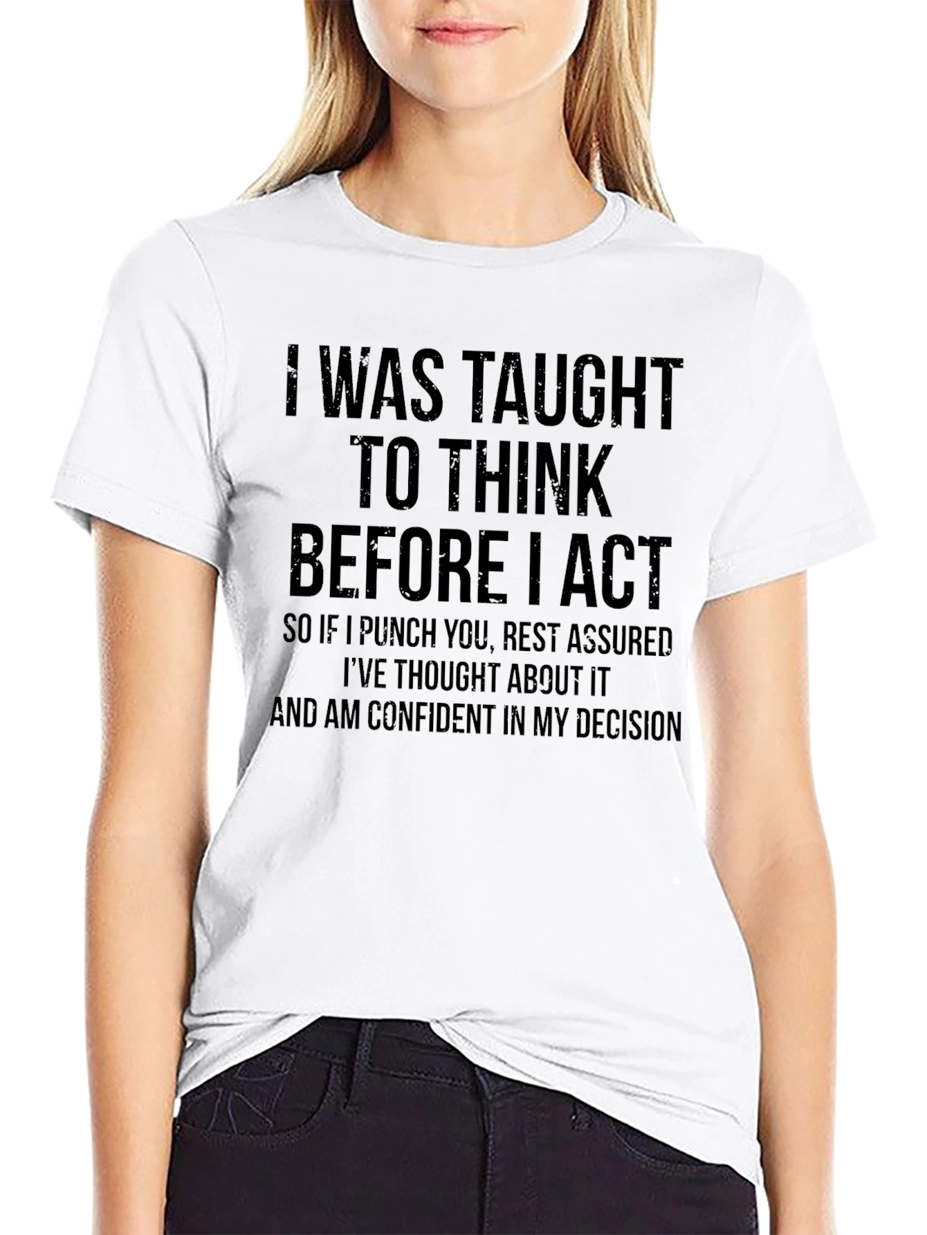 Think Before I Act Black T-Shirt