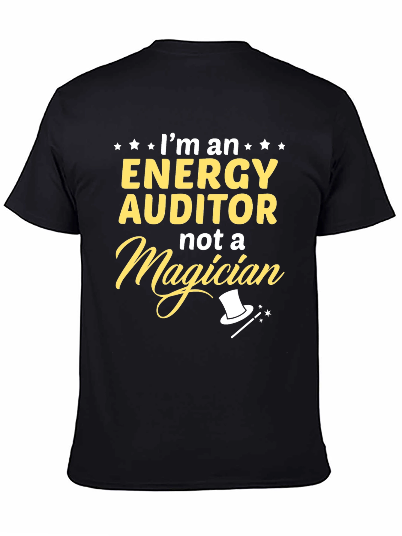 Energy Auditor T-Shirt - Not a Magician Tee