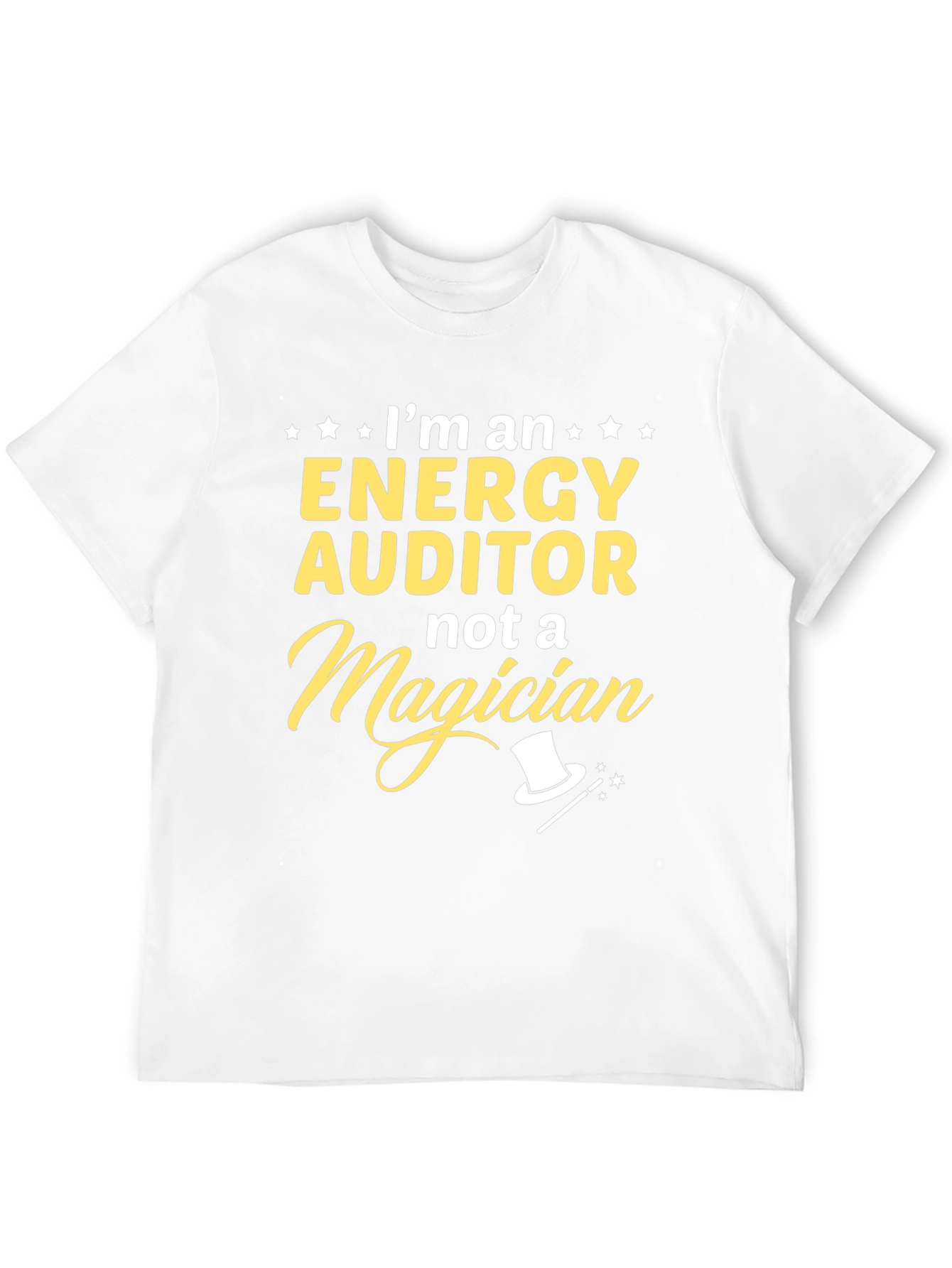 Energy Auditor T-Shirt - Not a Magician Tee