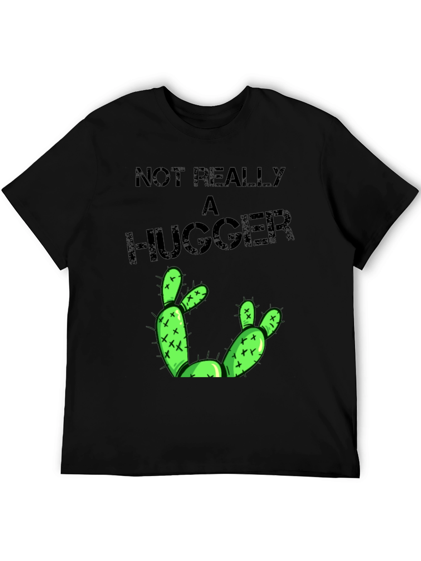 Not Really A Hugger Cactus T-Shirt