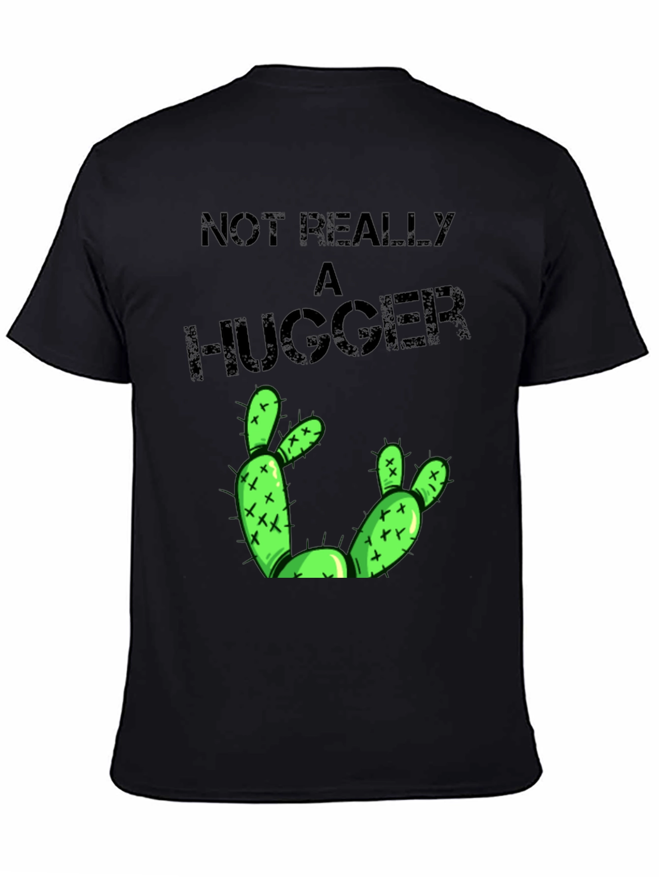 Not Really A Hugger Cactus T-Shirt