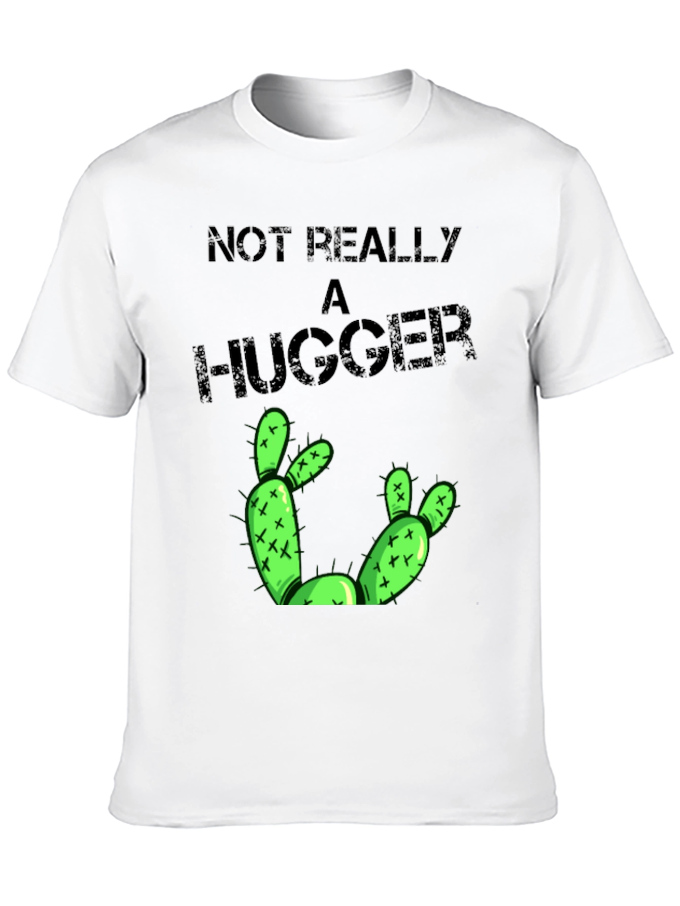 Not Really A Hugger Cactus T-Shirt