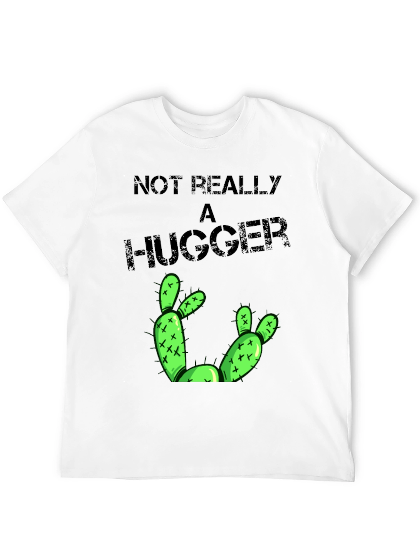 Not Really A Hugger Cactus T-Shirt