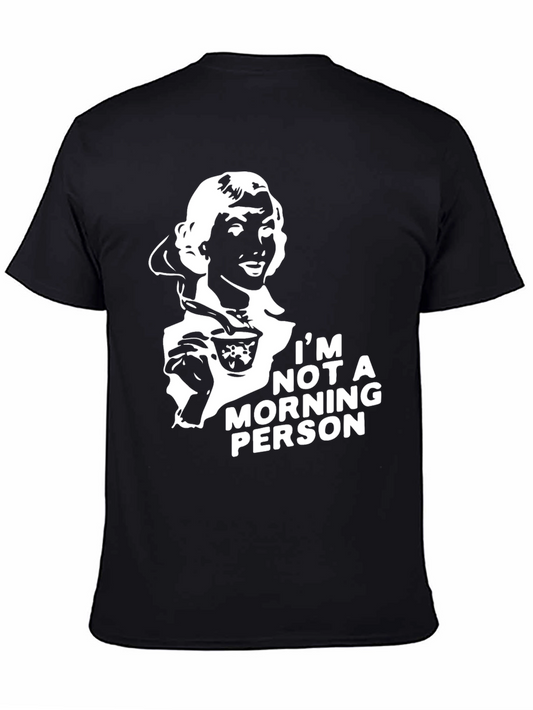 Funny Not a Morning Person Graphic T-Shirt