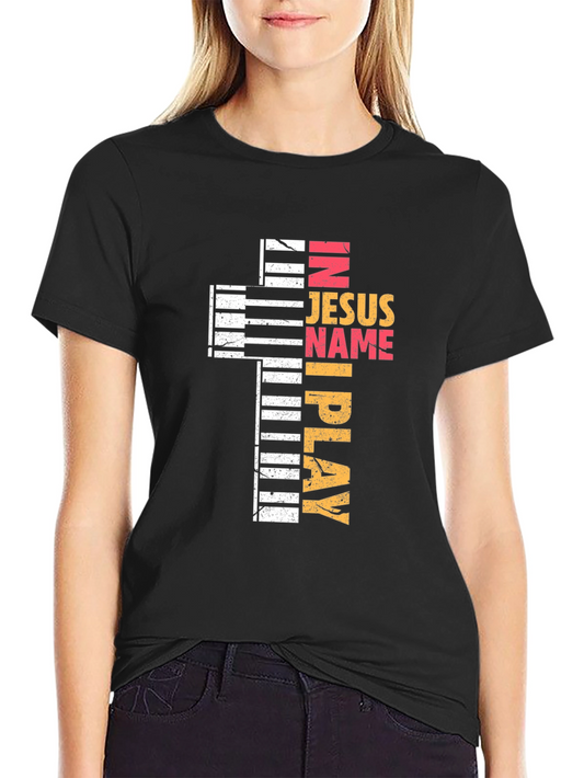 In Jesus Name I Play Black T-Shirt