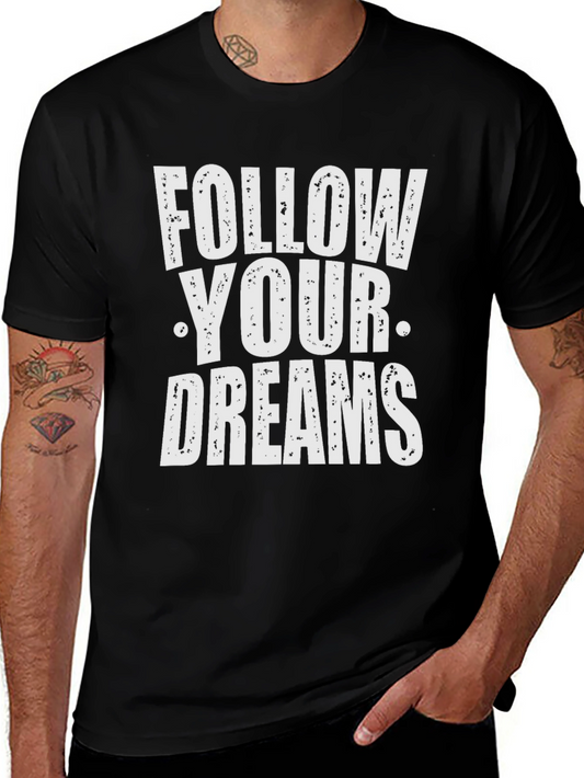 Follow Your Dreams Graphic T-Shirt
