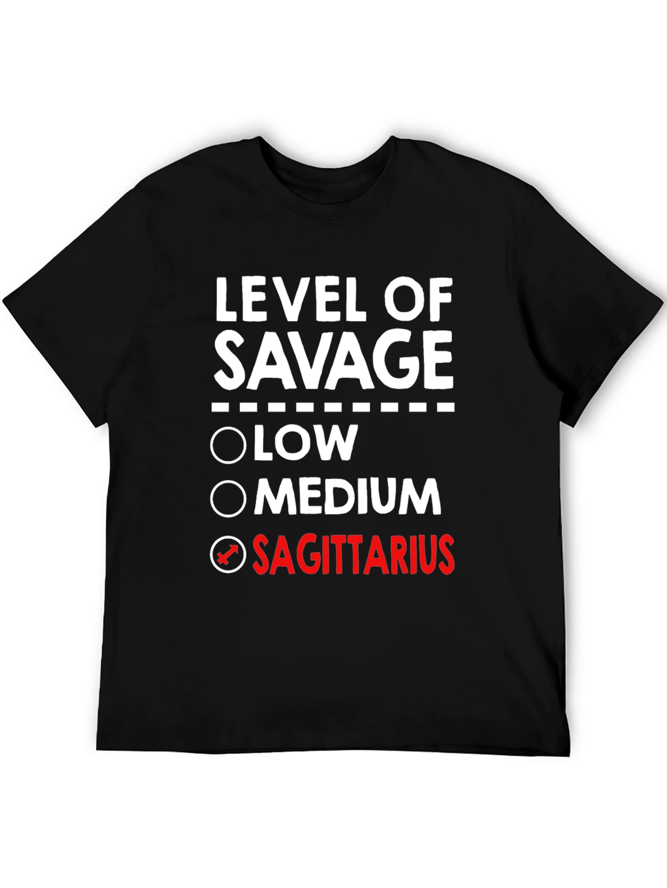 Sagittarius Savage Level Tee