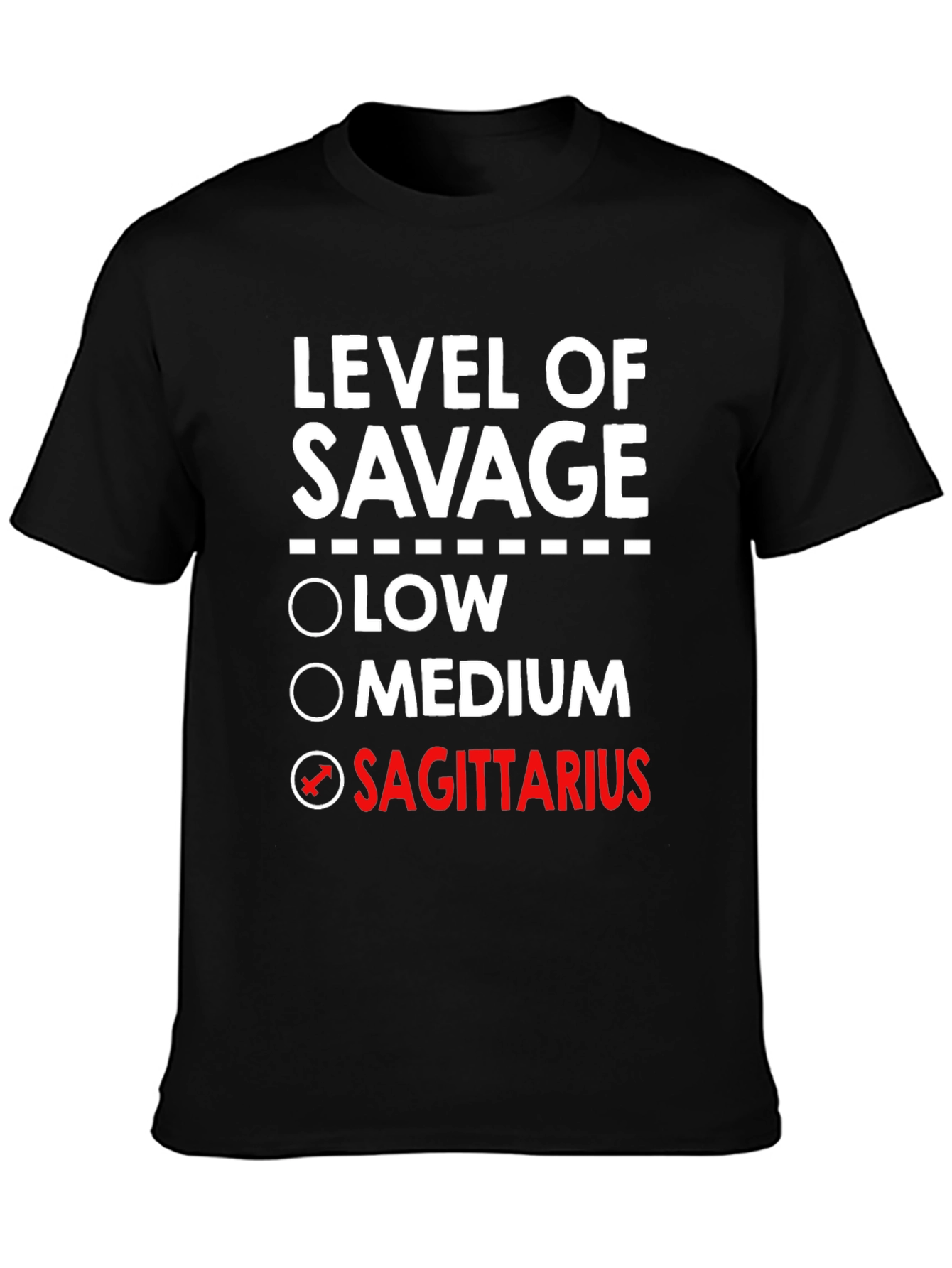 Sagittarius Savage Level Tee