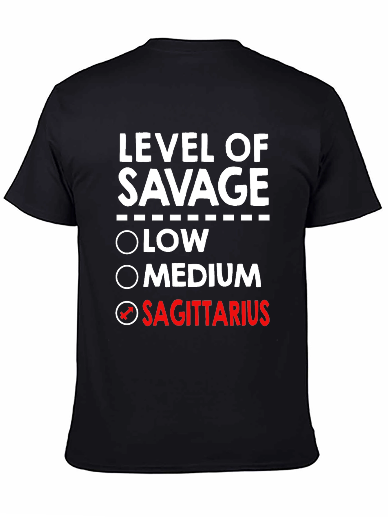 Sagittarius Savage Level Tee