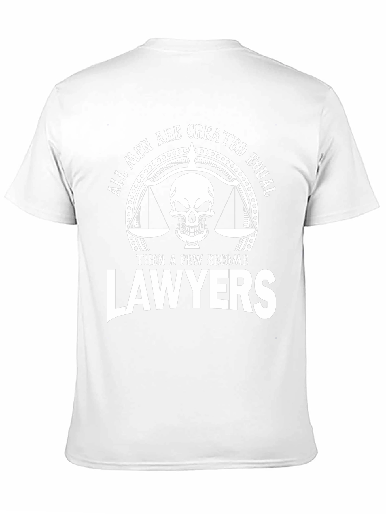 Lawyer Skull T-Shirt - All Men Are Created Equal
