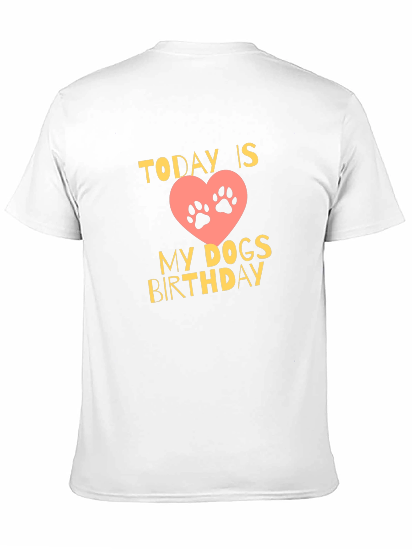 Dog Birthday T-Shirt - Today is My Dogs Birthday