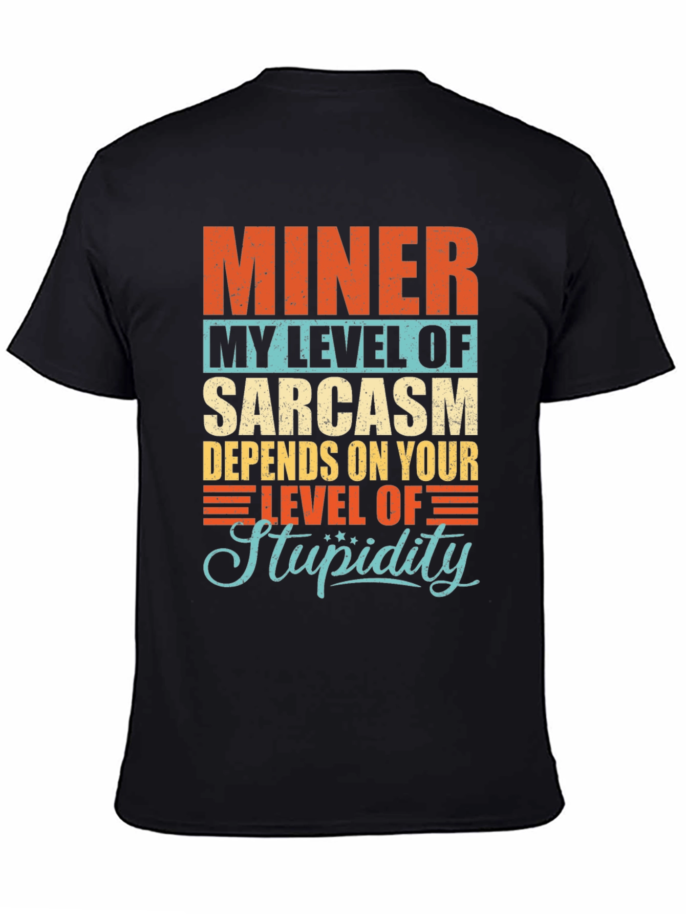 Miner Sarcasm Level Mens Graphic T-Shirt