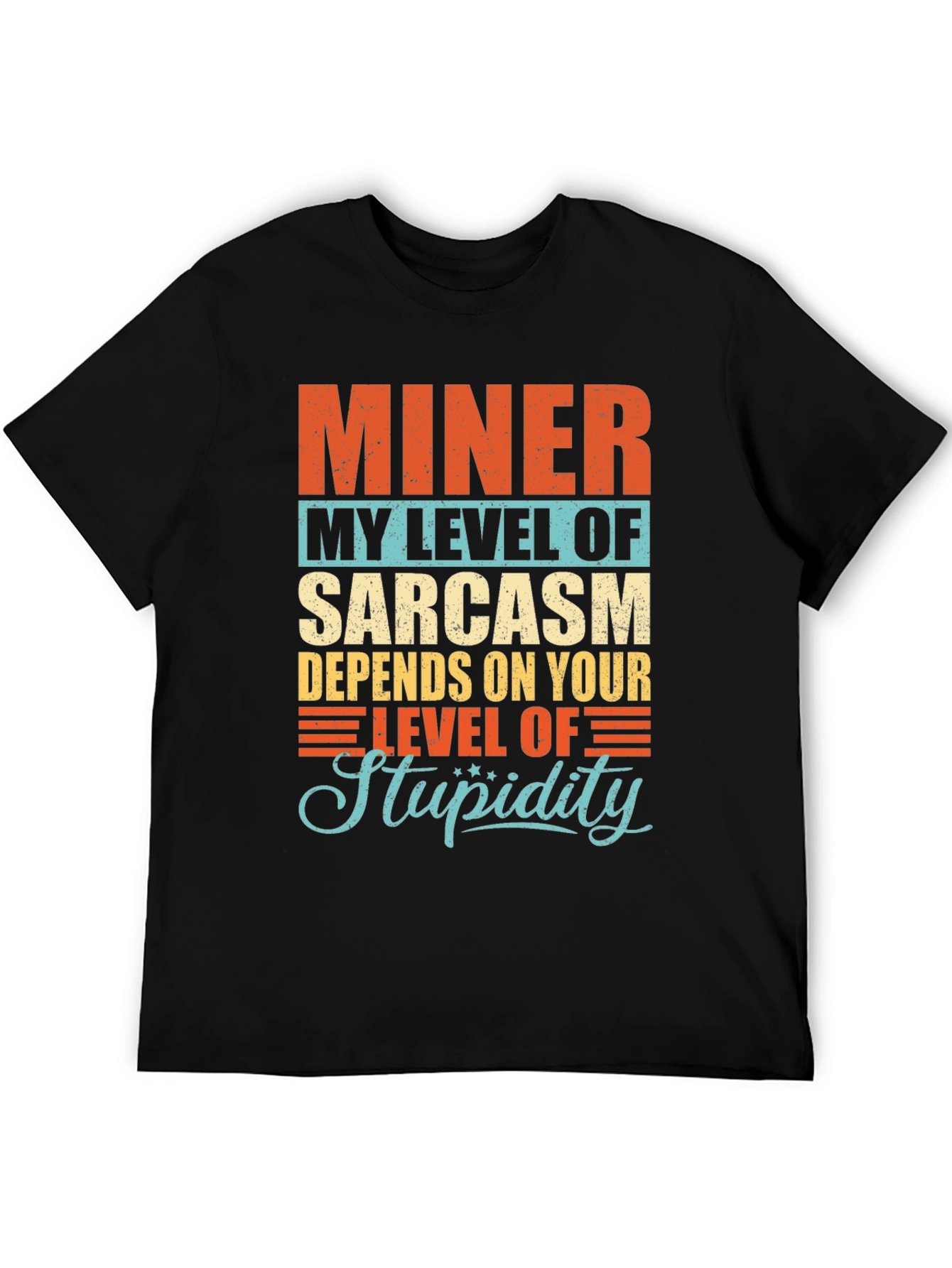 Miner Sarcasm Level Mens Graphic T-Shirt