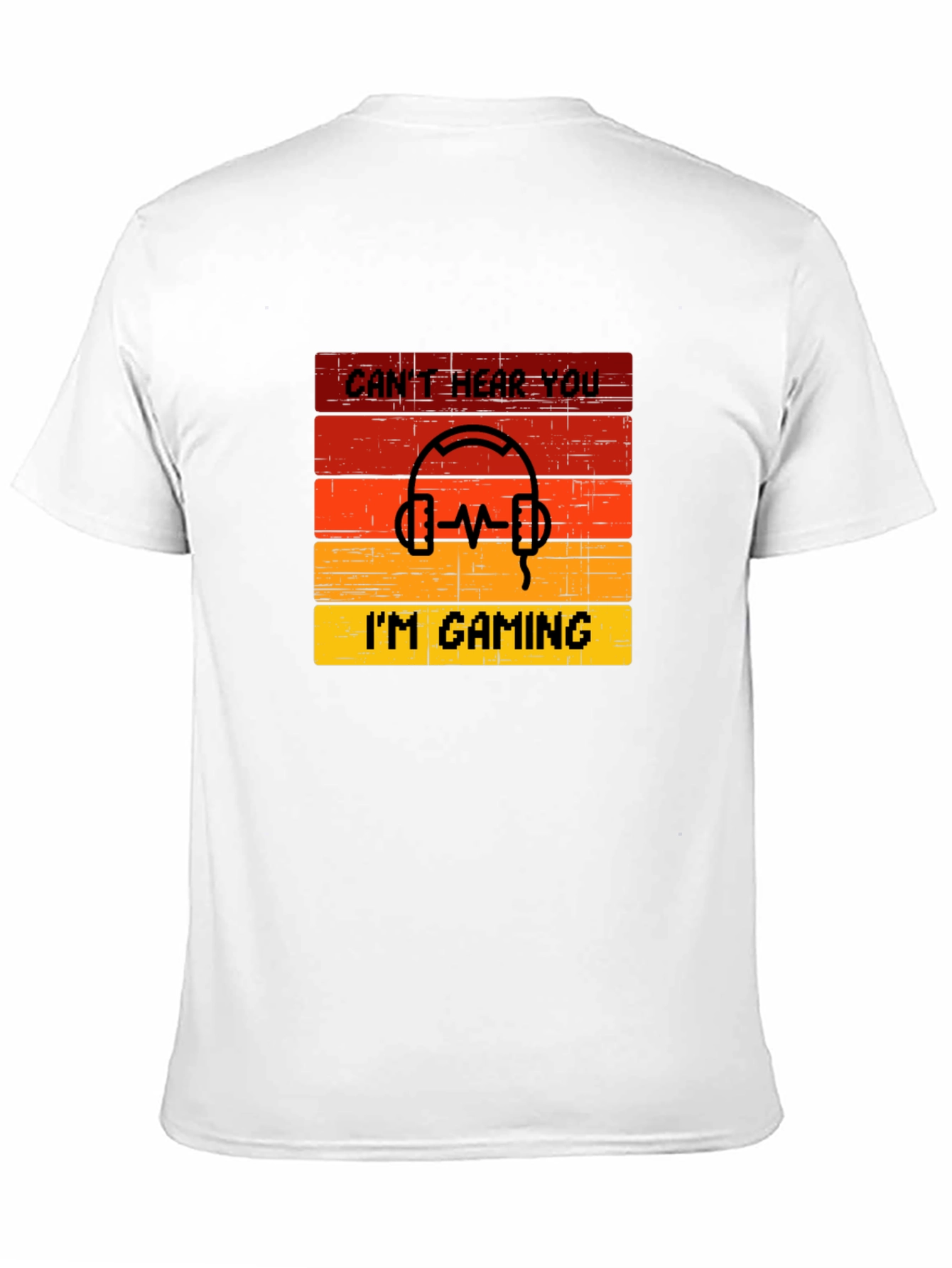 Cant Hear You Im Gaming Graphic Tee