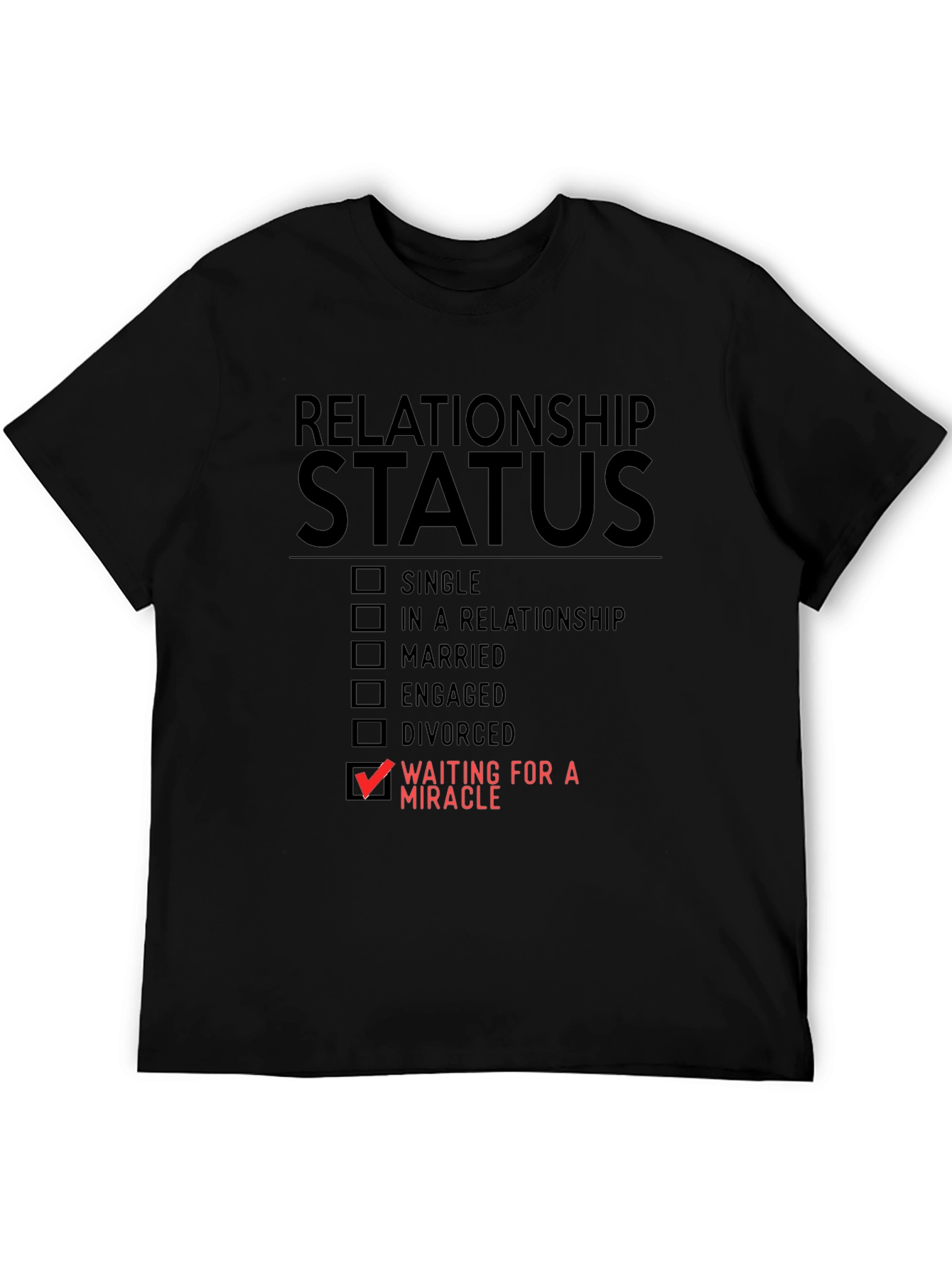 Relationship Status Funny Graphic T-Shirt