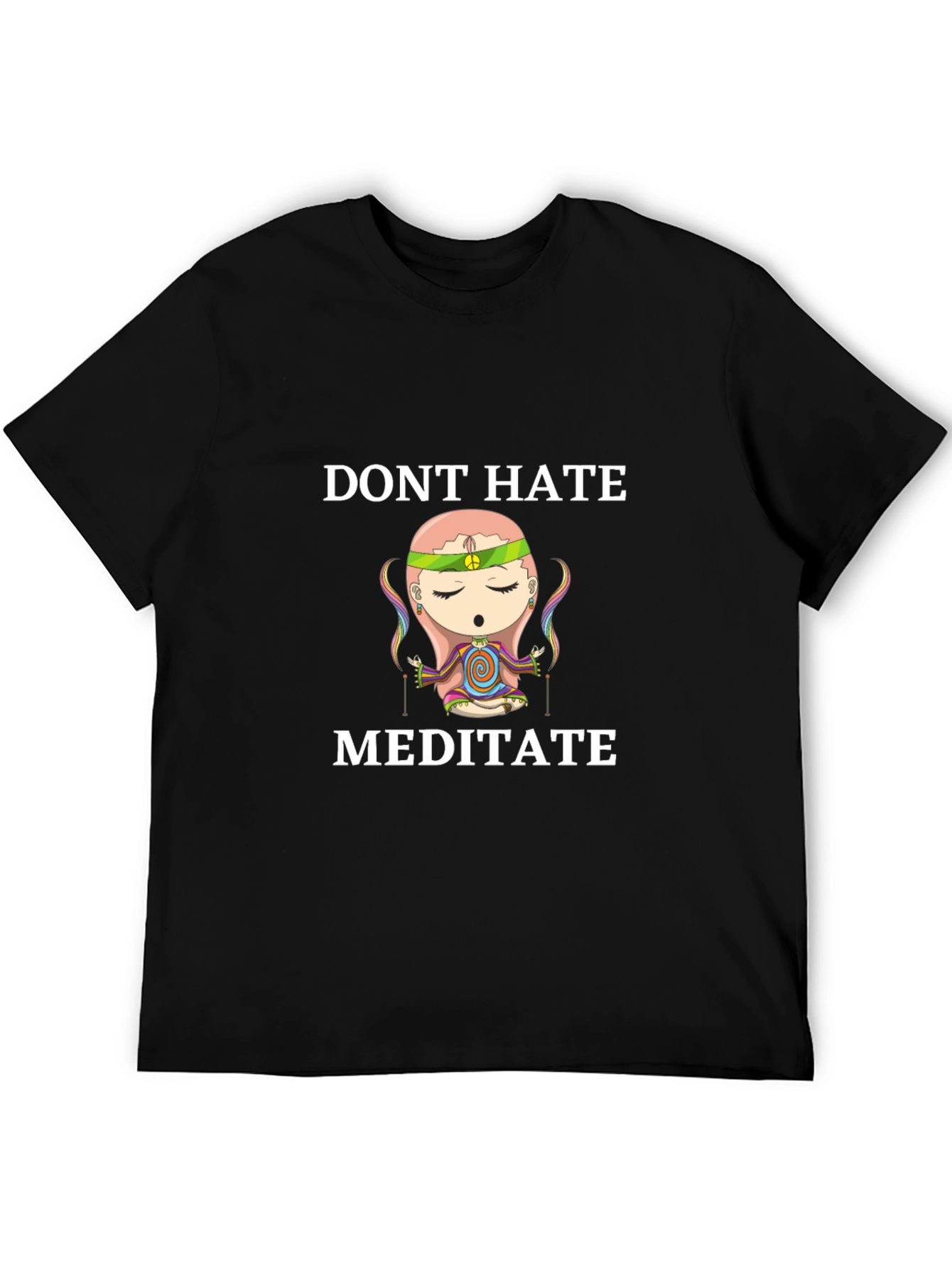 Dont Hate Meditate T-Shirt - Relaxed Fit