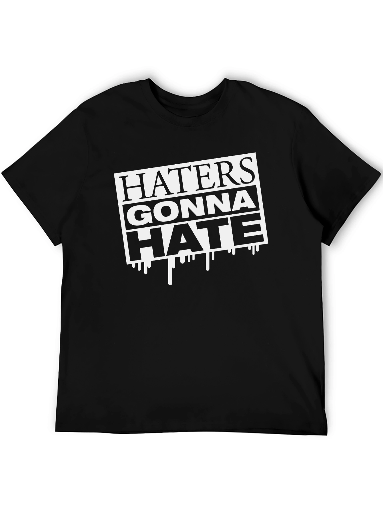 Haters Gonna Hate Black Graphic Tee